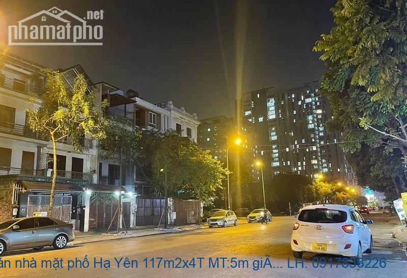 Bán nhà mặt phố Hạ Yên 117m2x4T MT:5m giá 32tỷ